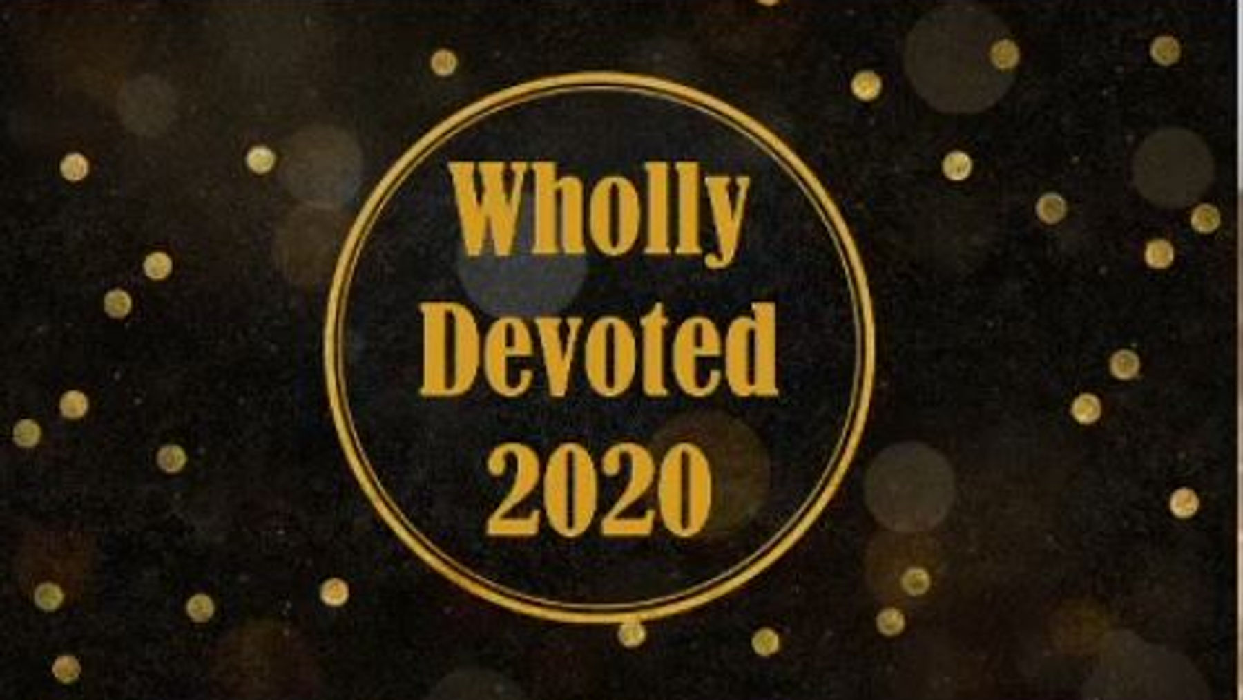 Wholly Devoted 2020 Series